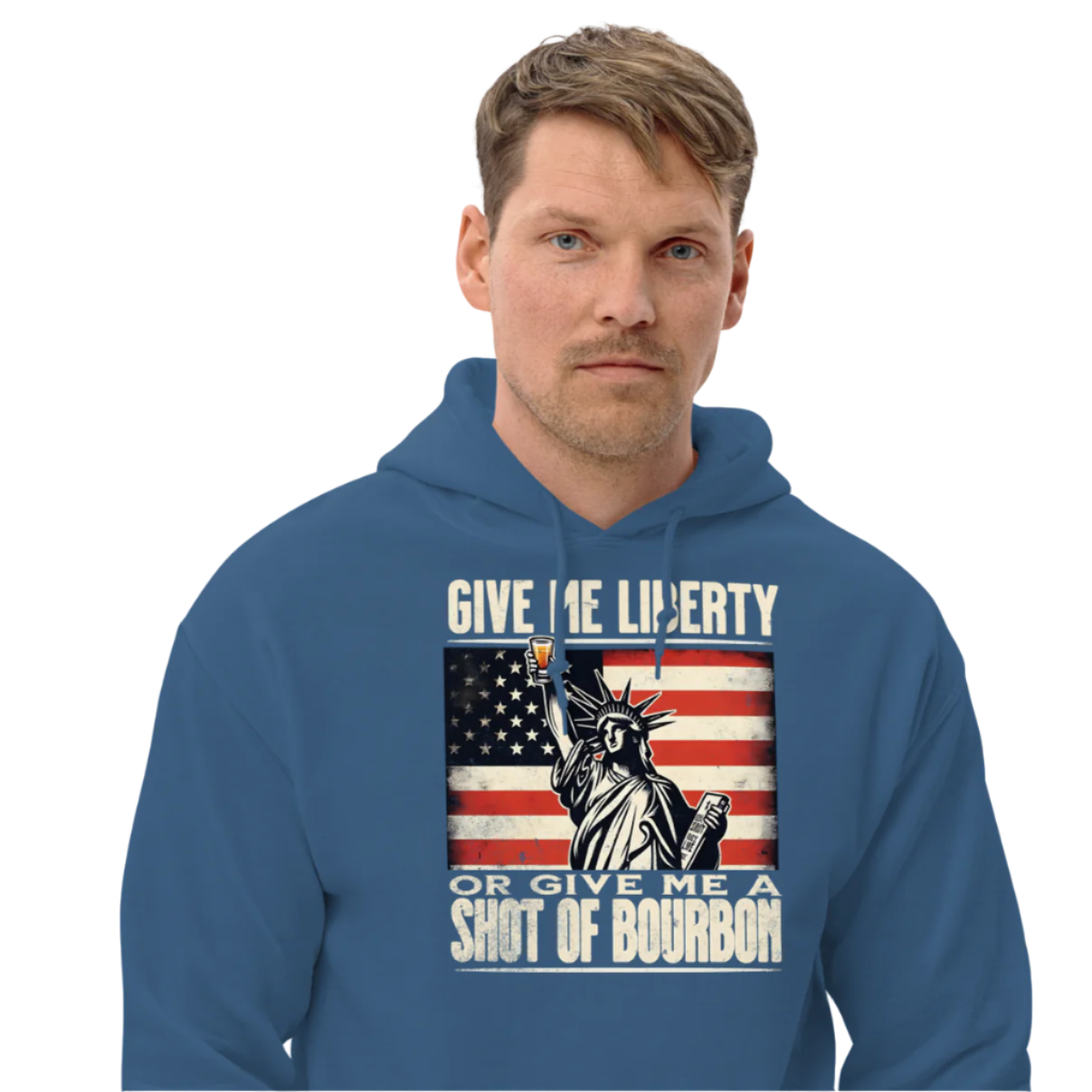 Hoodie with Give Me Liberty or Give Me a Shot of Bourbon text, Statue of Liberty holding a shot glass, and distressed American flag background. Perfect for 4th of July.