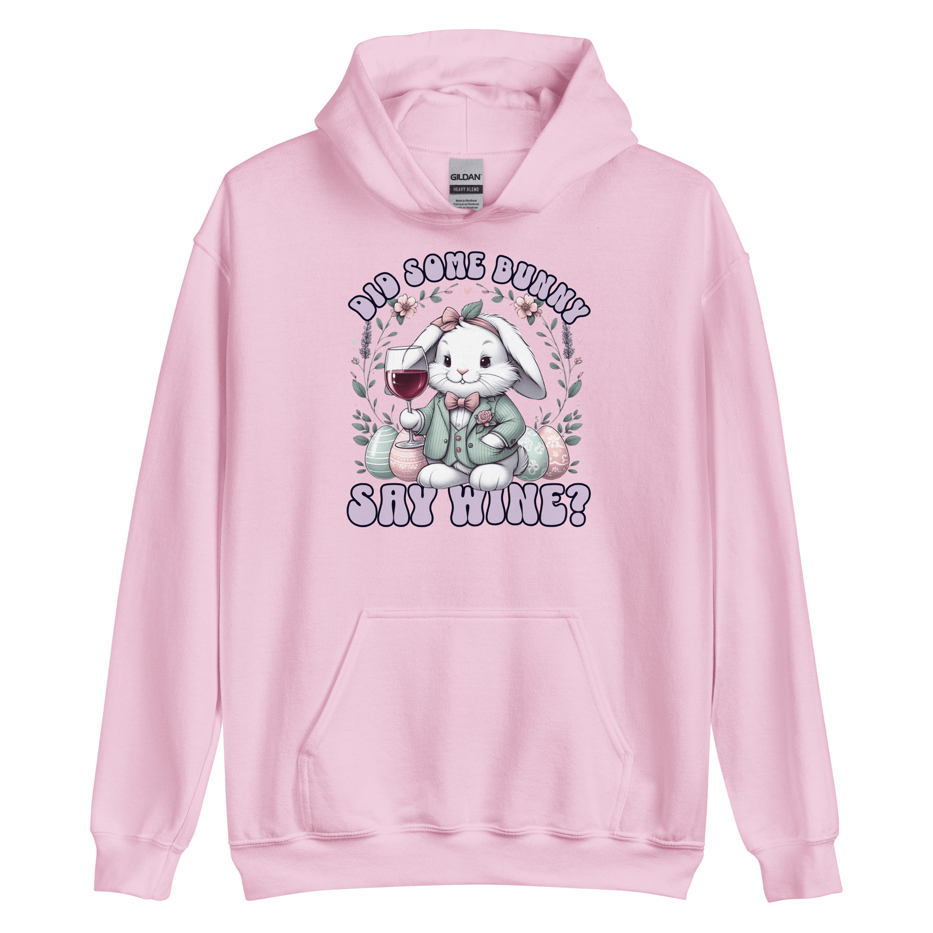 Did Some Bunny Say Wine Hoodie