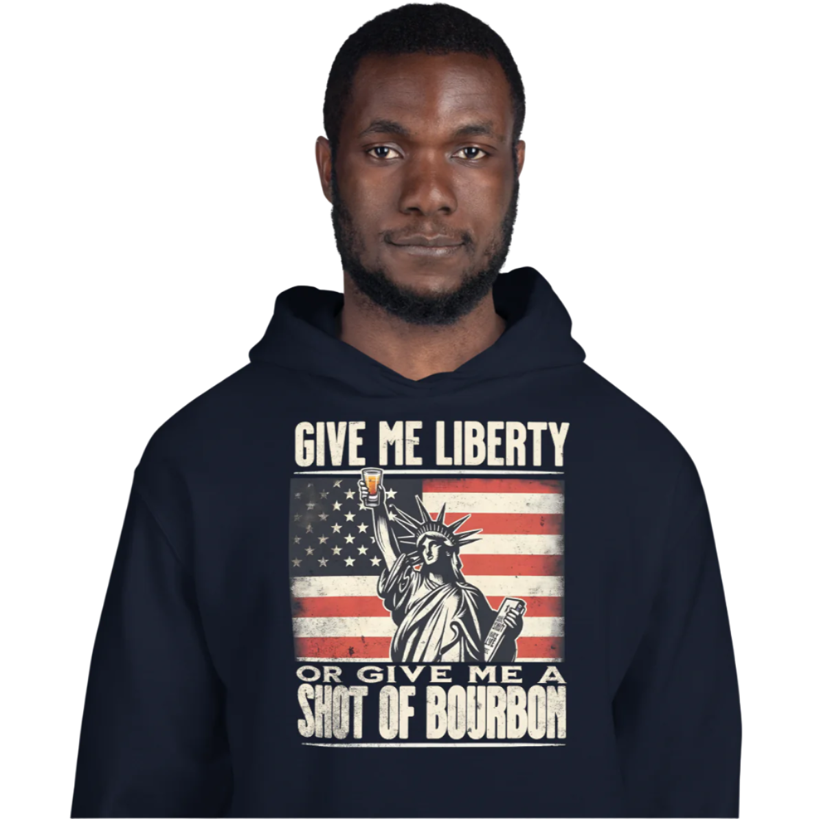 Hoodie with Give Me Liberty or Give Me a Shot of Bourbon text, Statue of Liberty holding a shot glass, and distressed American flag background. Perfect for 4th of July.
