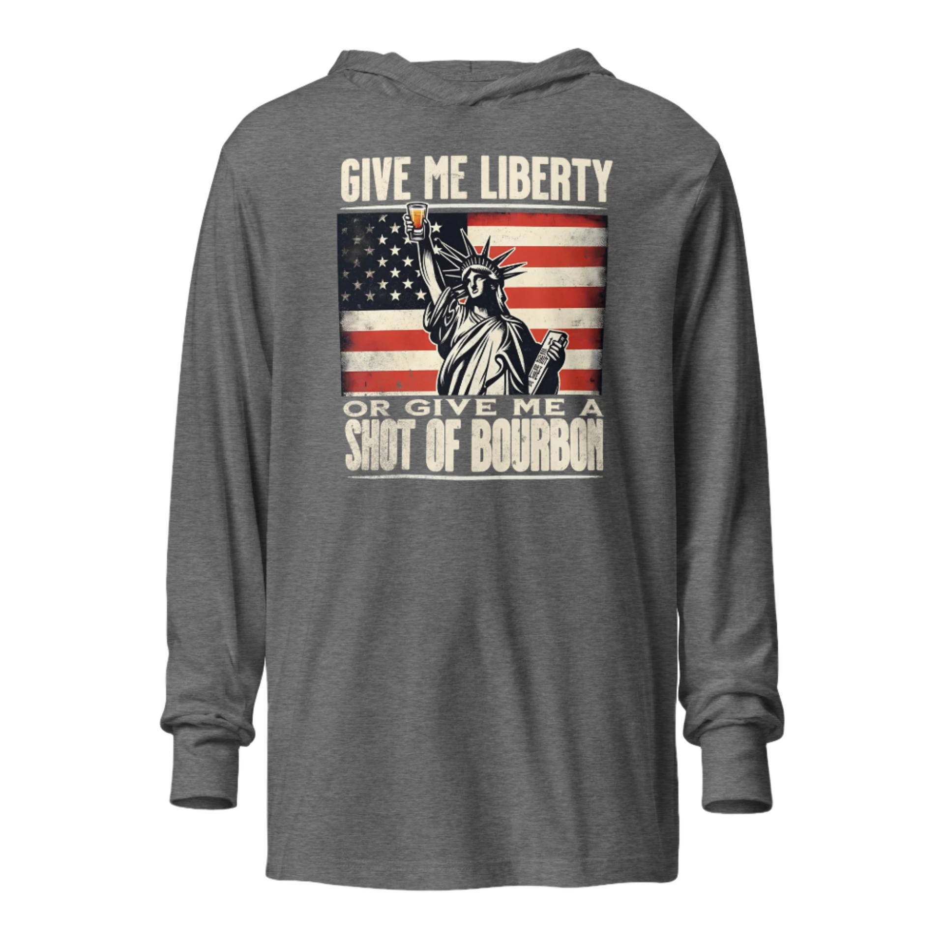 Lightweight hoodie with Give Me Liberty or Give Me a Shot of Bourbon text, Statue of Liberty holding a shot glass, and distressed American flag background. Perfect for 4th of July.