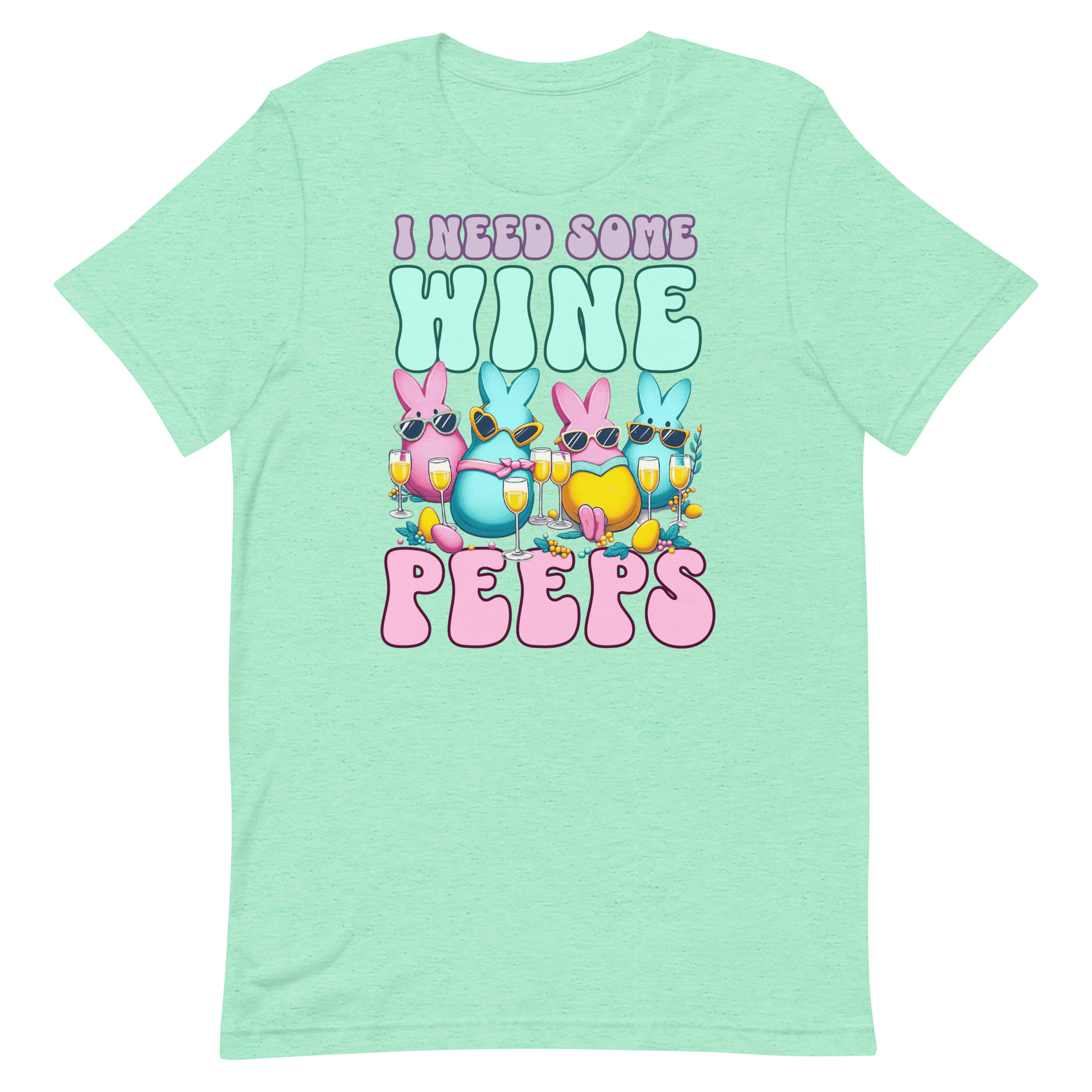I Need Some Wine Peeps Tee