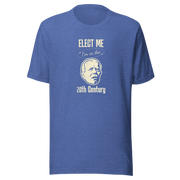 Elect Me I'm in the 20th Century Tee | Lightweight & Comfy FUNNY PRESIDENT,MENS,New,T-SHIRT,UNISEX,WOMENS Dayzzed Apparel