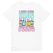 I Need Some Wine Peeps Tee