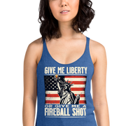Racerback tank with Give Me Liberty or Give Me a Fireball Shot text, Statue of Liberty holding a shot glass, and distressed American flag background. Perfect for 4th of July.
