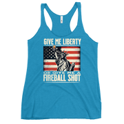 Racerback tank with Give Me Liberty or Give Me a Fireball Shot text, Statue of Liberty holding a shot glass, and distressed American flag background. Perfect for 4th of July.