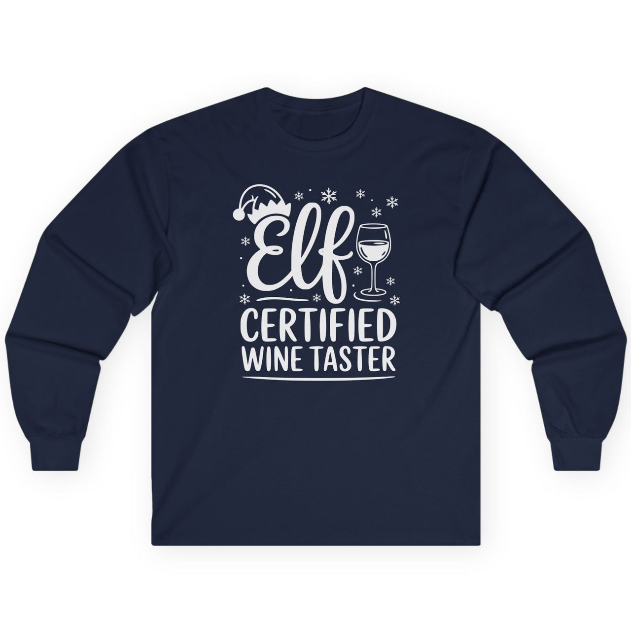 Navy blue long-sleeve shirt with the phrase  'Elf Certified Wine Taster' funny christmas shirt