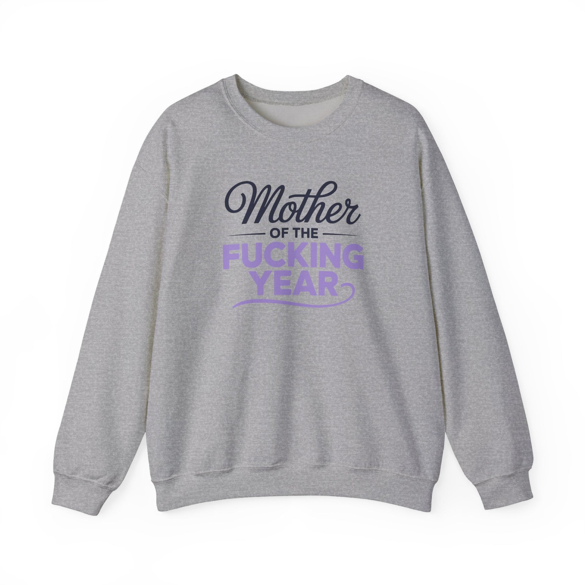 a gray sweatshirt with the text 'Mother of the F'ing Year' funny mother's day, girls trip, mom life design