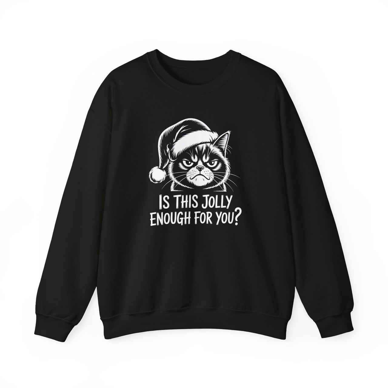 Is This Jolly Enough for You? – Grumpy Cat Christmas Sweatshirt