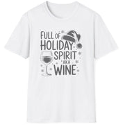 Funny Christmas Drinking Short Sleeve Shirt with wine glass and the text "Full of Holiday Spirit AKA Wine" - White
