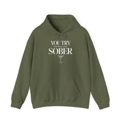 a military green hoodie with text 'You try parenting sober' funny mothers day, girls trip, mom life design
