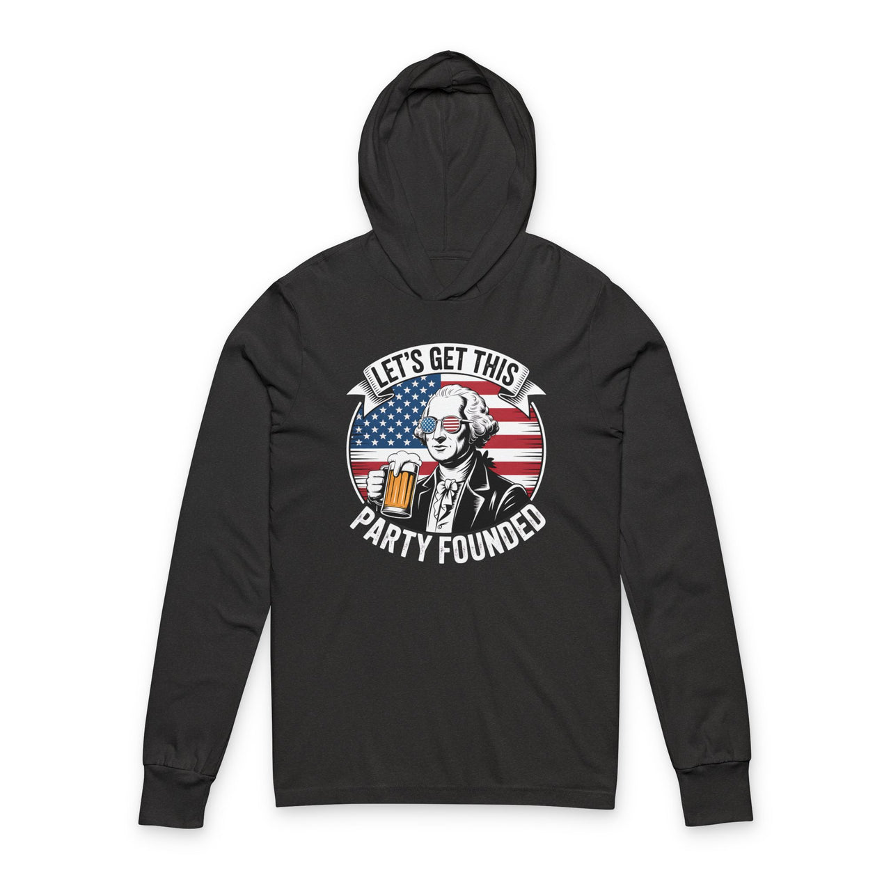 4th of July – Let’s Get This Party Founded – Patriotic Lightweight Hoodie