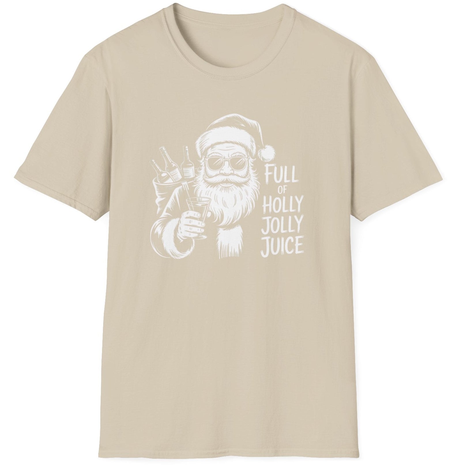 Beige t-shirt with a graphic of Santa Claus holding a bottle and text 'Full of Holly Jolly Juice'  funny christmas sweater