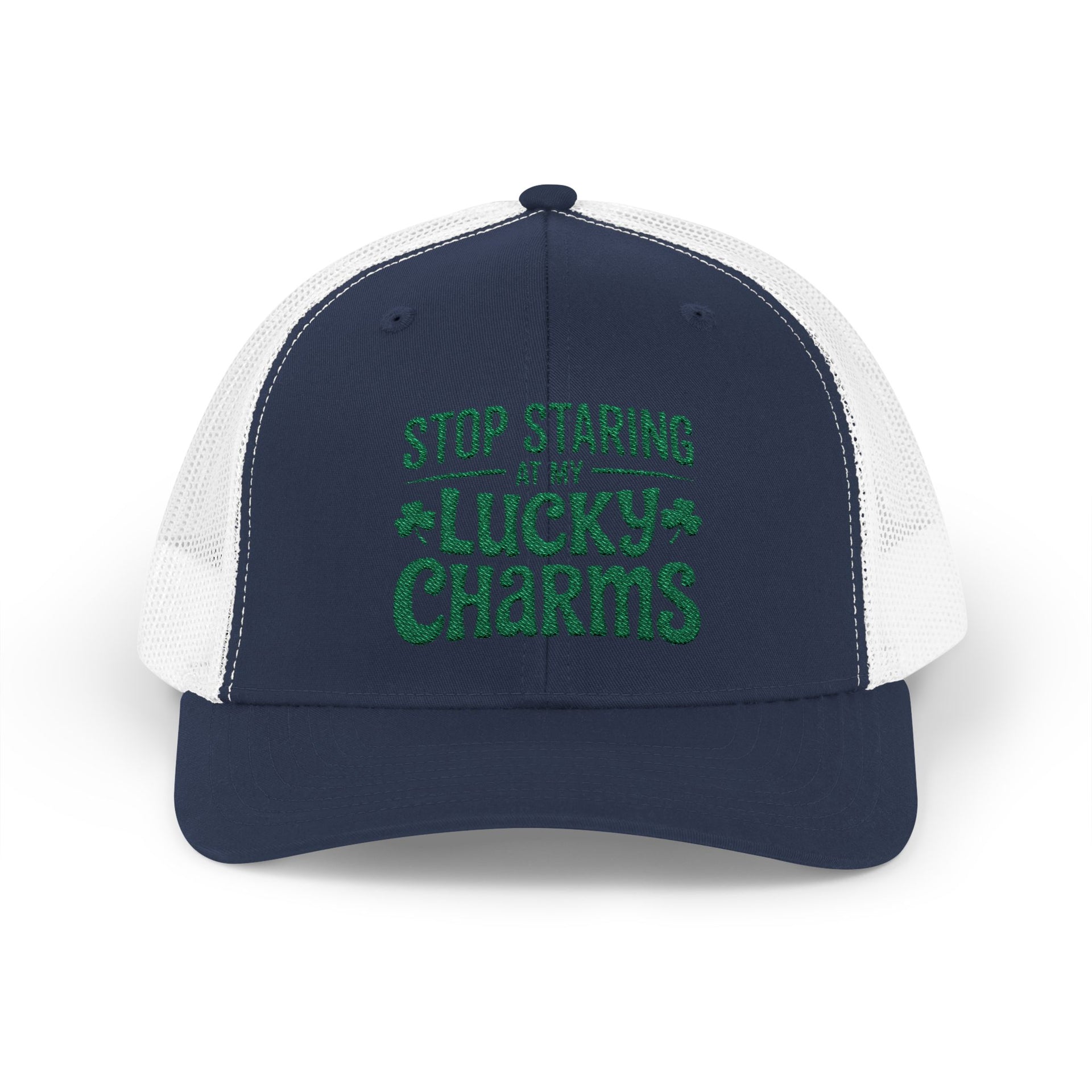 a navy and white curved trucker hat with the phrase Stop Staring at My Lucky Charms funny St Patricks Day pub crawl or parade design