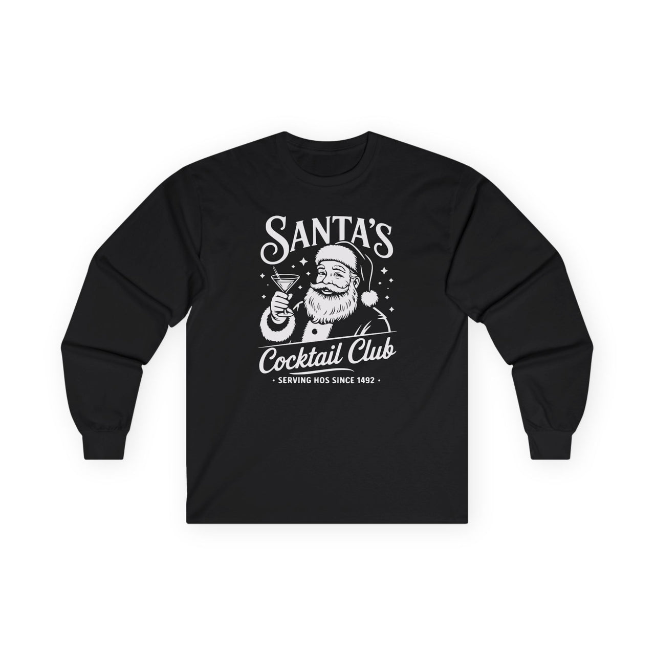 Santa Cocktail Club – Serving Ho’s Since 1942 – Funny Christmas Drinking Long Sleeve Tee