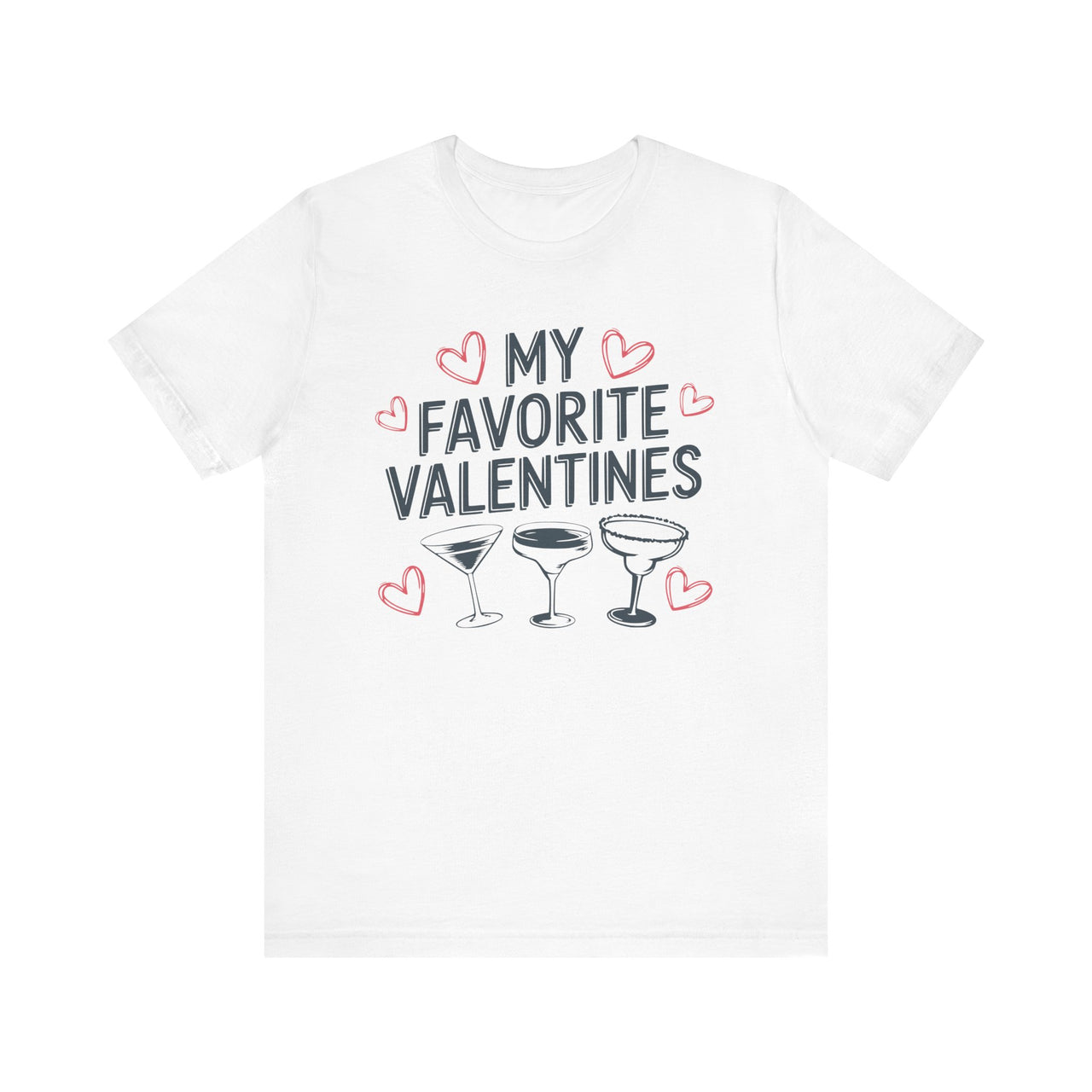 My Favorite Valentines T-Shirt - Cute Valentine’s Cocktail Lover Tee, Perfect Gift for Her or Him