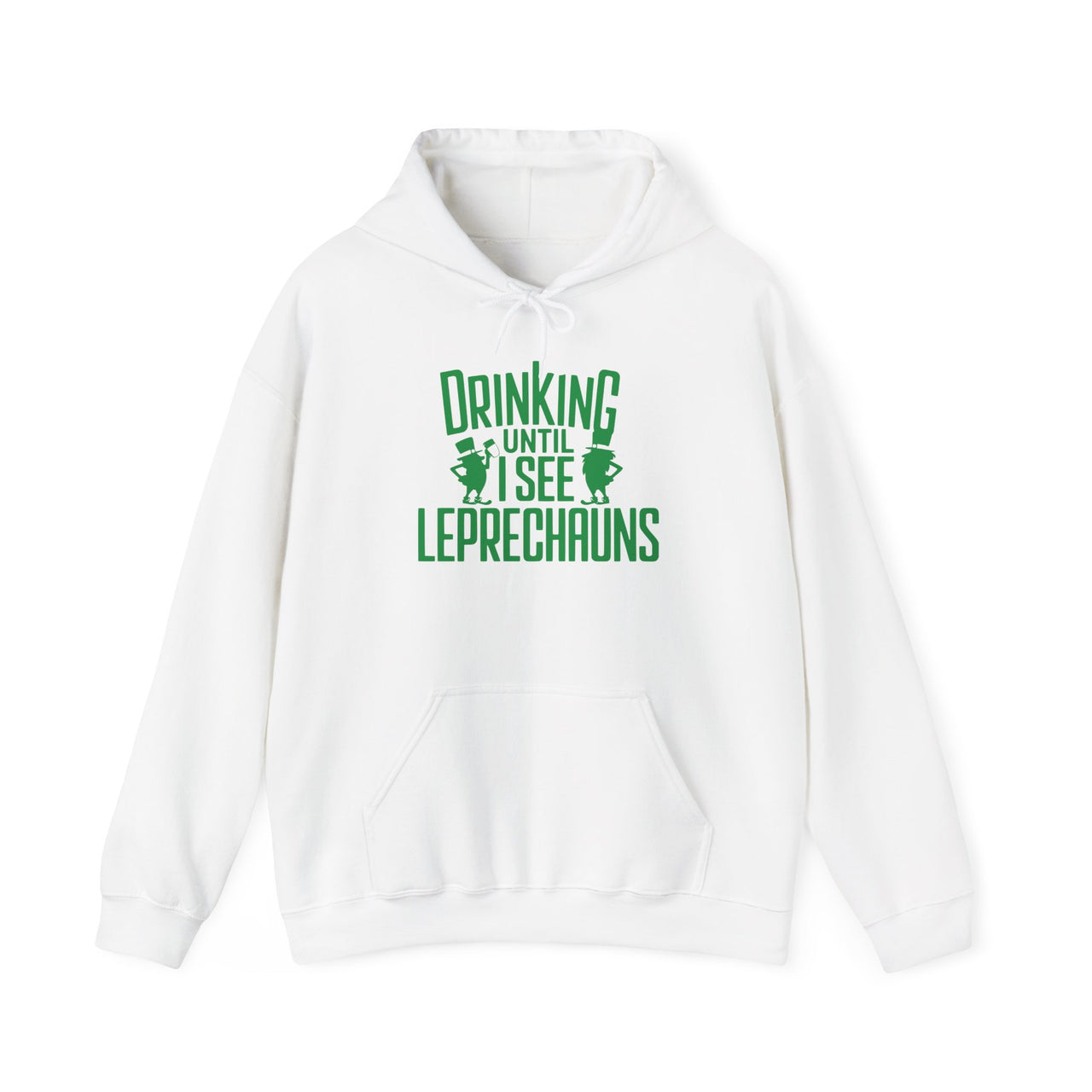 St. Patrick's Day Hoodie | Drinking Until I See Leprechauns | Funny Irish Drinking Pullover | Festive St. Paddy’s Sweatshirt