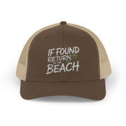a brown and khaki trucker hat with the phrase 'If Found Return to the Beach' funny Spring break, girls trip, beach trip, summer vacation, guys trip, bachelor or bachelorette party design