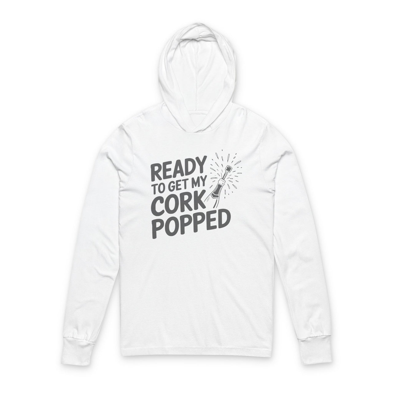Ready To Get My Cork Popped - Funny New Year's Eve Featherweight Hoodie - Unisex (Men's & Women's)