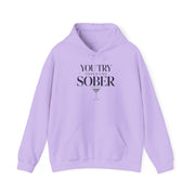 a violet hoodie with text 'You try parenting sober' funny mothers day, girls trip, mom life design