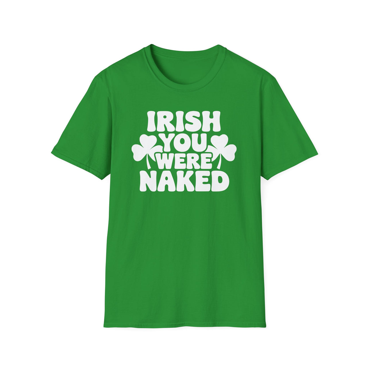 St. Patrick's Day T-Shirt | Irish You Were Naked | Funny Irish Drinking Tee | Festive St. Paddy’s Shirt