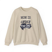 a beige sweatshirt with text 'Mom is out of order, find dad' funny mother's day, mom life, girls trip design