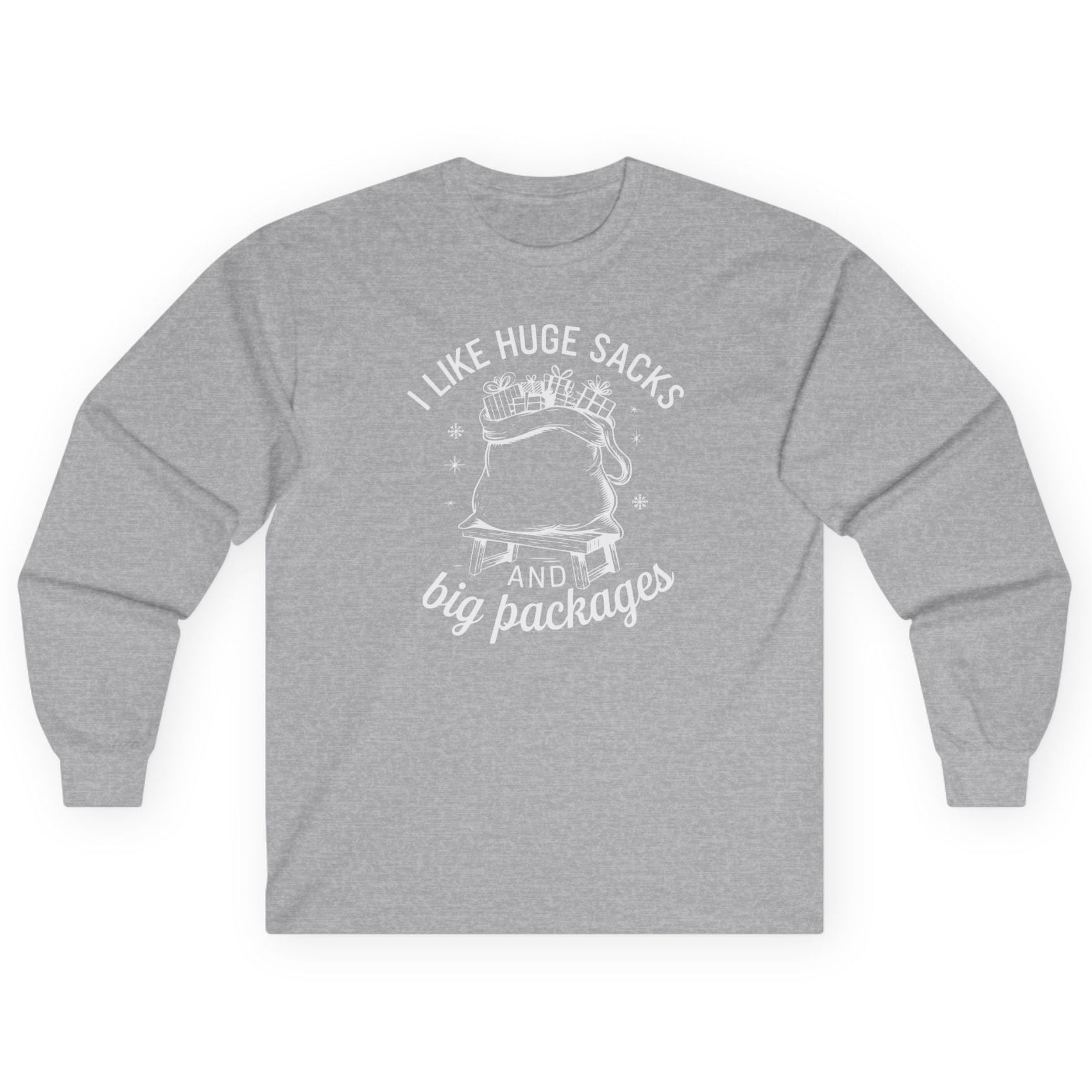 funny christmas grey long-sleeve shirt with the phrase i like huge sacks and big packages