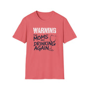 a coral t-shirt with the text 'Warning:the moms are drinking again' funny mother's day, beach trip, girls trip design