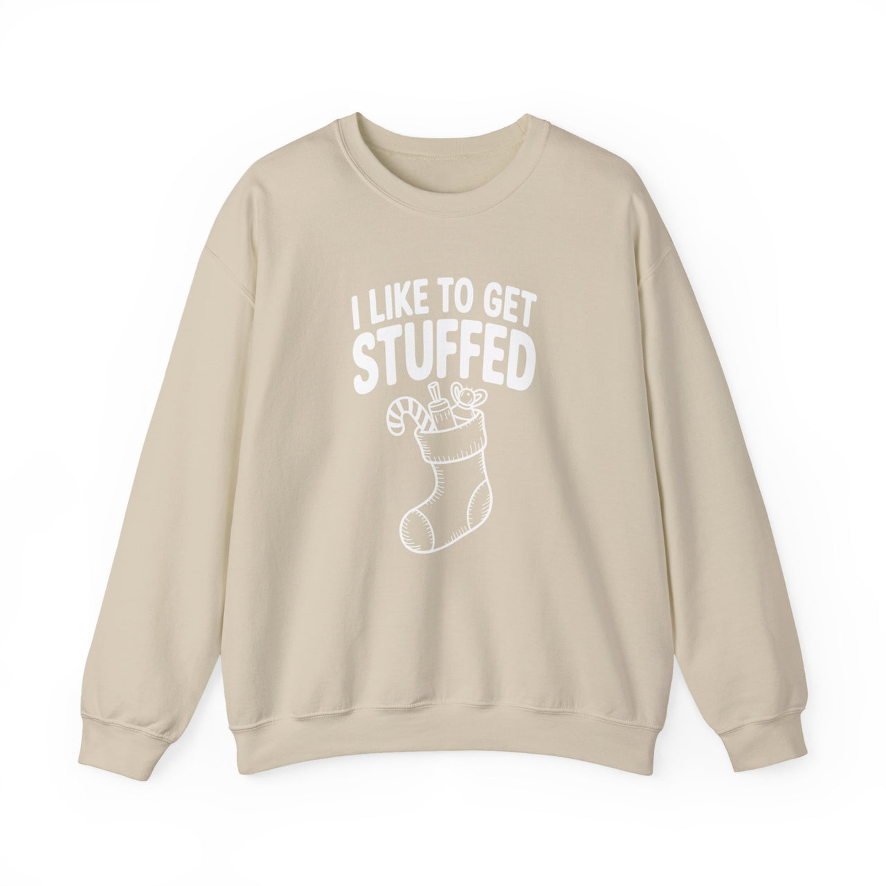 I Like to Get Stuffed – Funny Christmas Sweatshirt