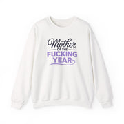 a white sweatshirt with the text 'Mother of the F'ing Year' funny mother's day, girls trip, mom life design
