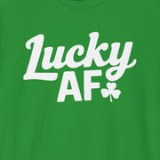 Green t-shirt with the phrase 'Lucky AF' funny st patricks day design