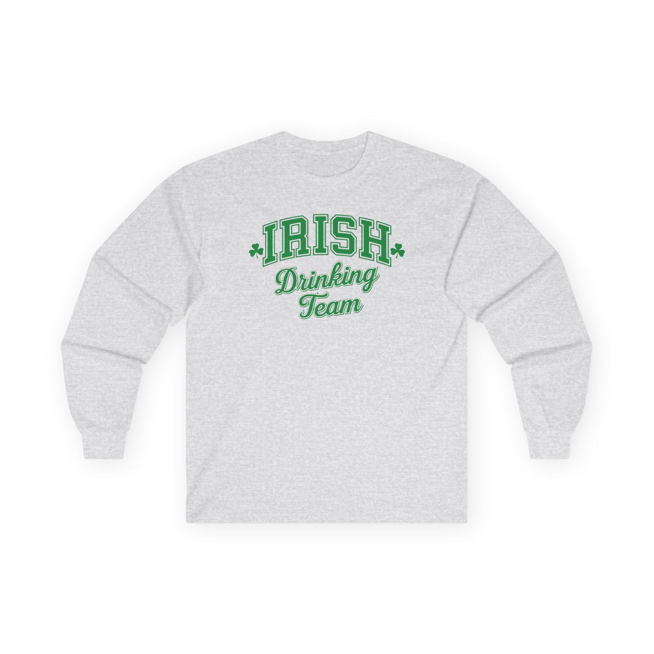 St. Patrick's Day Long Sleeve Shirt | Irish Drinking Team | Funny Irish Drinking Tee | Festive St. Paddy’s Shirt