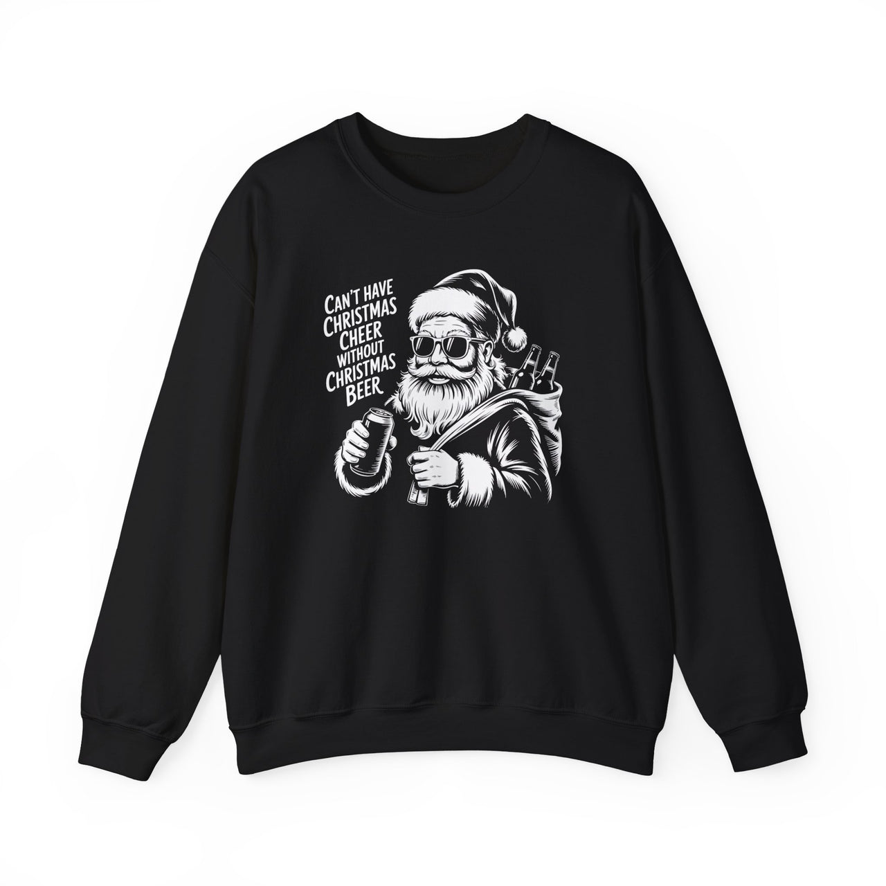"Can't Have Christmas Cheer Without Christmas Beer" - Funny Santa Drinking Sweatshirt - Unisex (Men's & Women's)