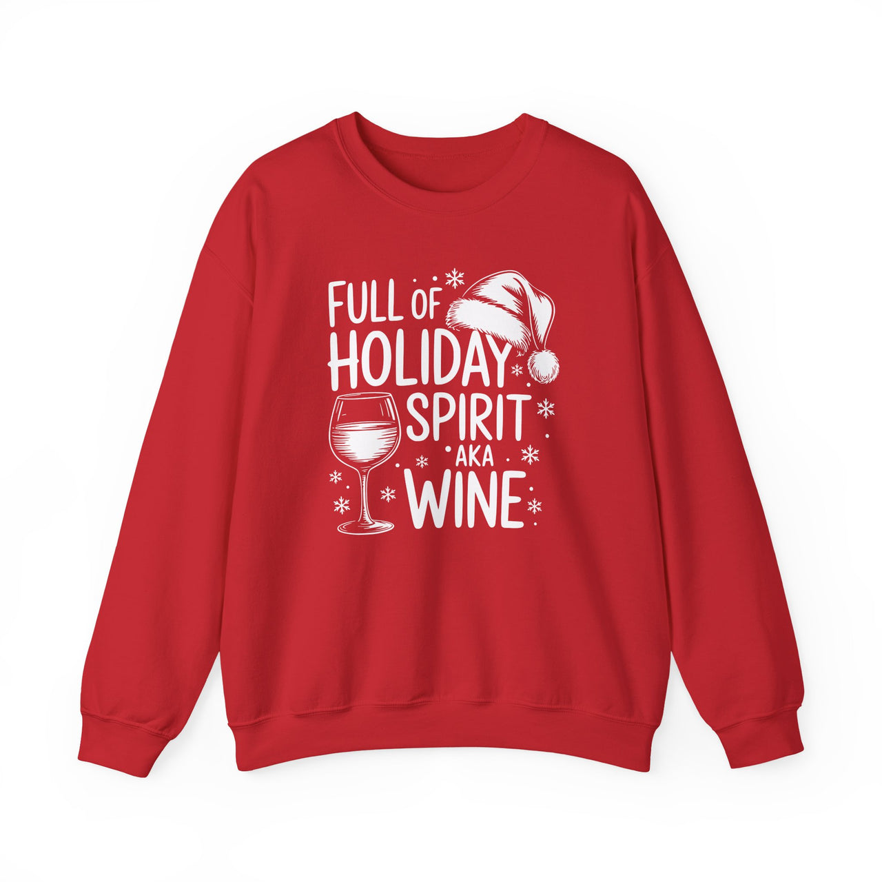 Full of Holiday Spirit AKA Wine Sweatshirt – Funny Christmas Drinking Sweater for Wine Lovers