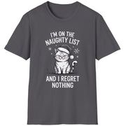 Gray t-shirt with a grumpy cat graphic and the phrase im on the naughty list and i regret nothing funny christmas sweater