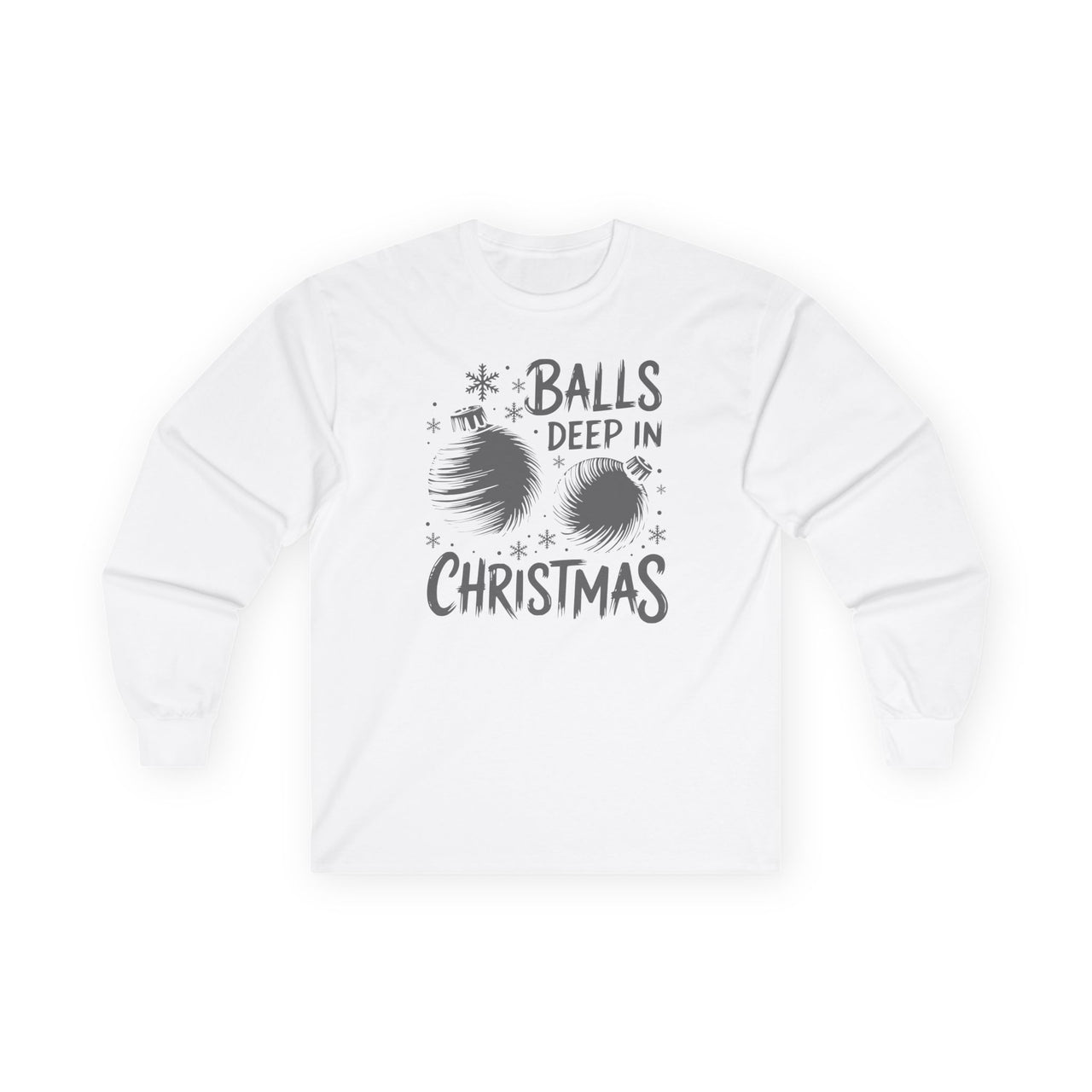 Balls Deep in Christmas – Funny Adult Holiday Long Sleeve Tee