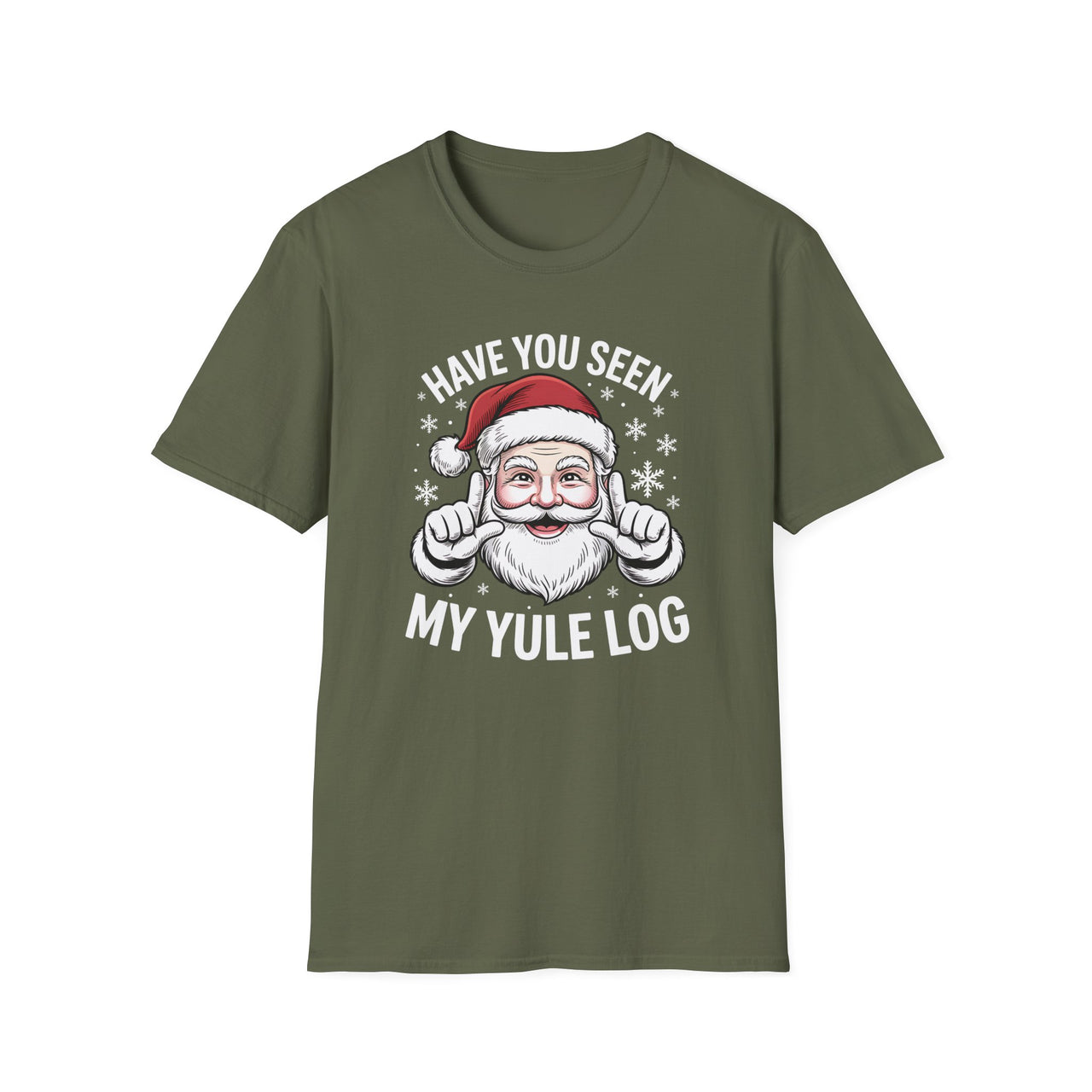 Funny Christmas T-Shirt – Have You Seen My Yule Log – Adult Santa Humor Tee – Men’s & Women’s Christmas Shirt