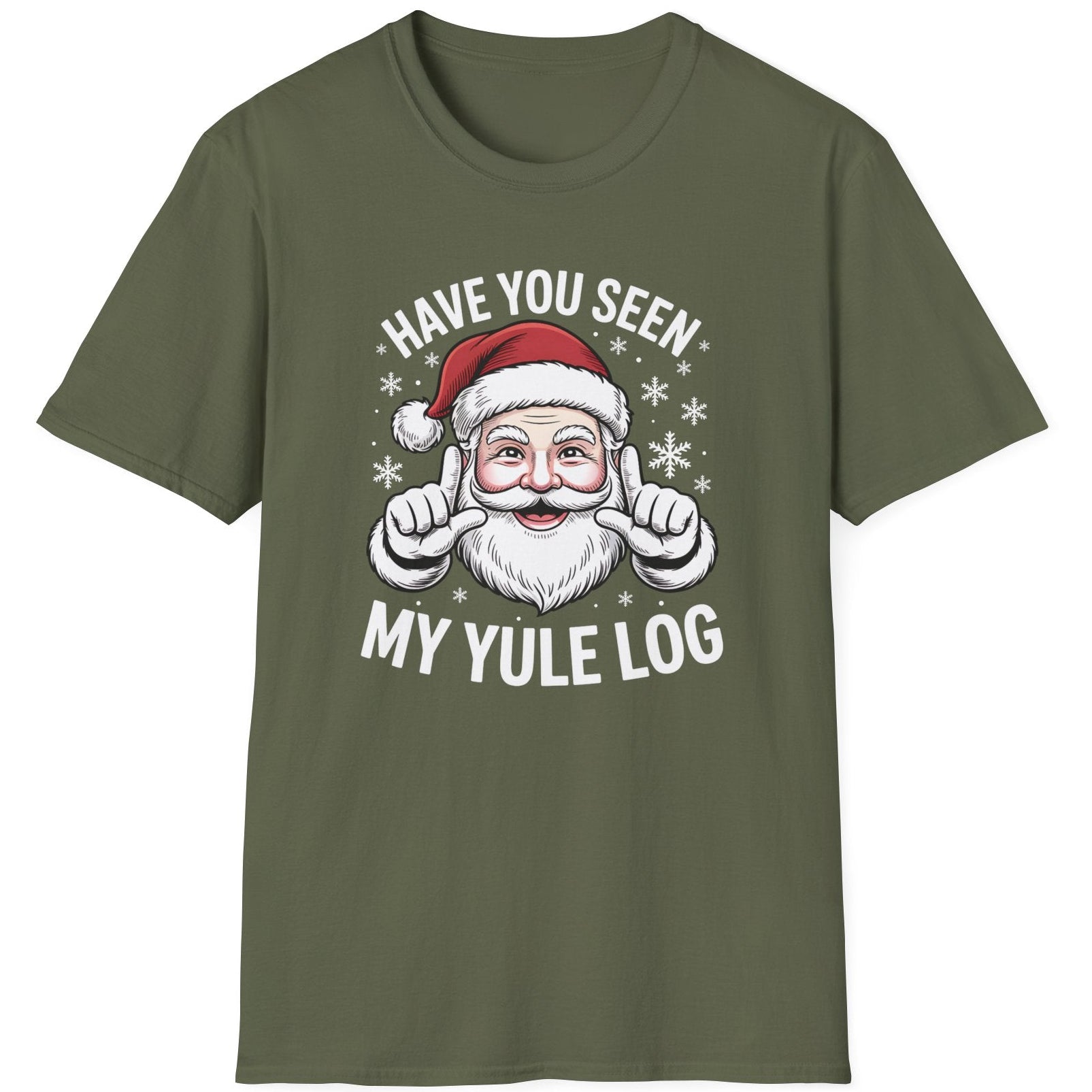 Green t-shirt with Santa Claus graphic and text 'Have you seen my Yule log' funny christmas sweater