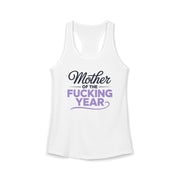 a white tank top with the phrase Mother of the F-ing year funny mother's day, mom life design