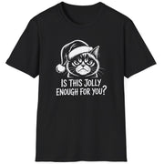 Funny Grumpy Cat Christmas Short Sleeve Shirt with text "Is This Jolly Enough For You" - Black