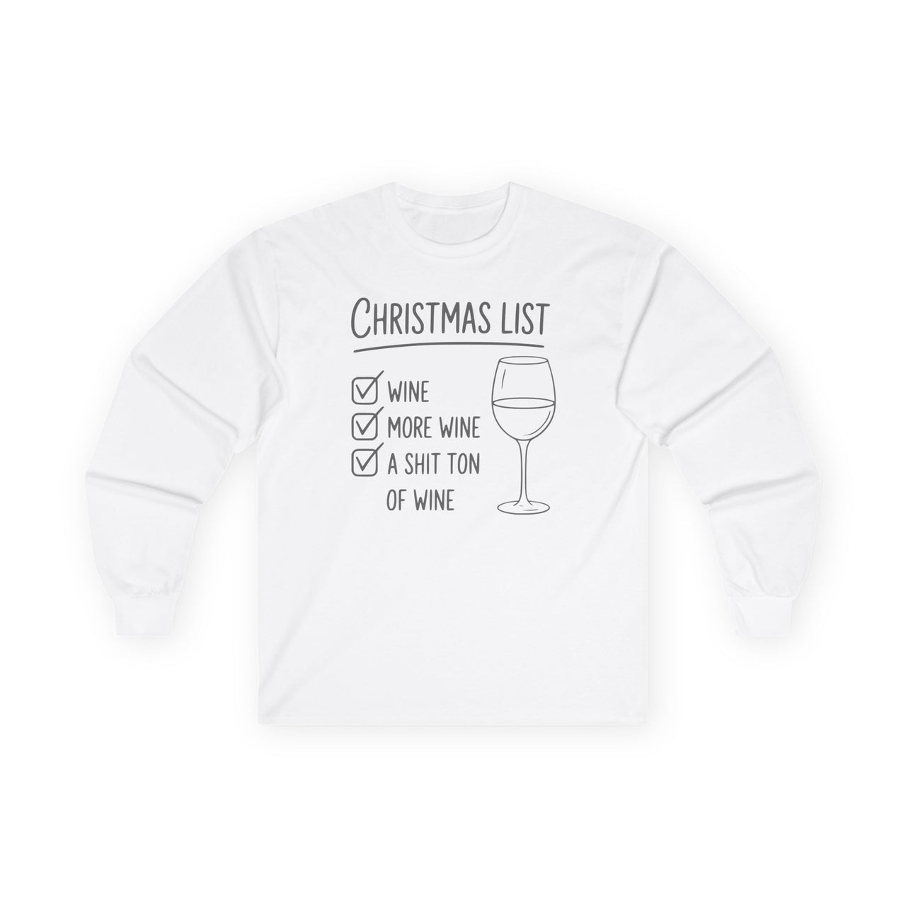 Funny Christmas Long Sleeve Shirt – Wine Christmas List – Holiday Wine Lover Tee