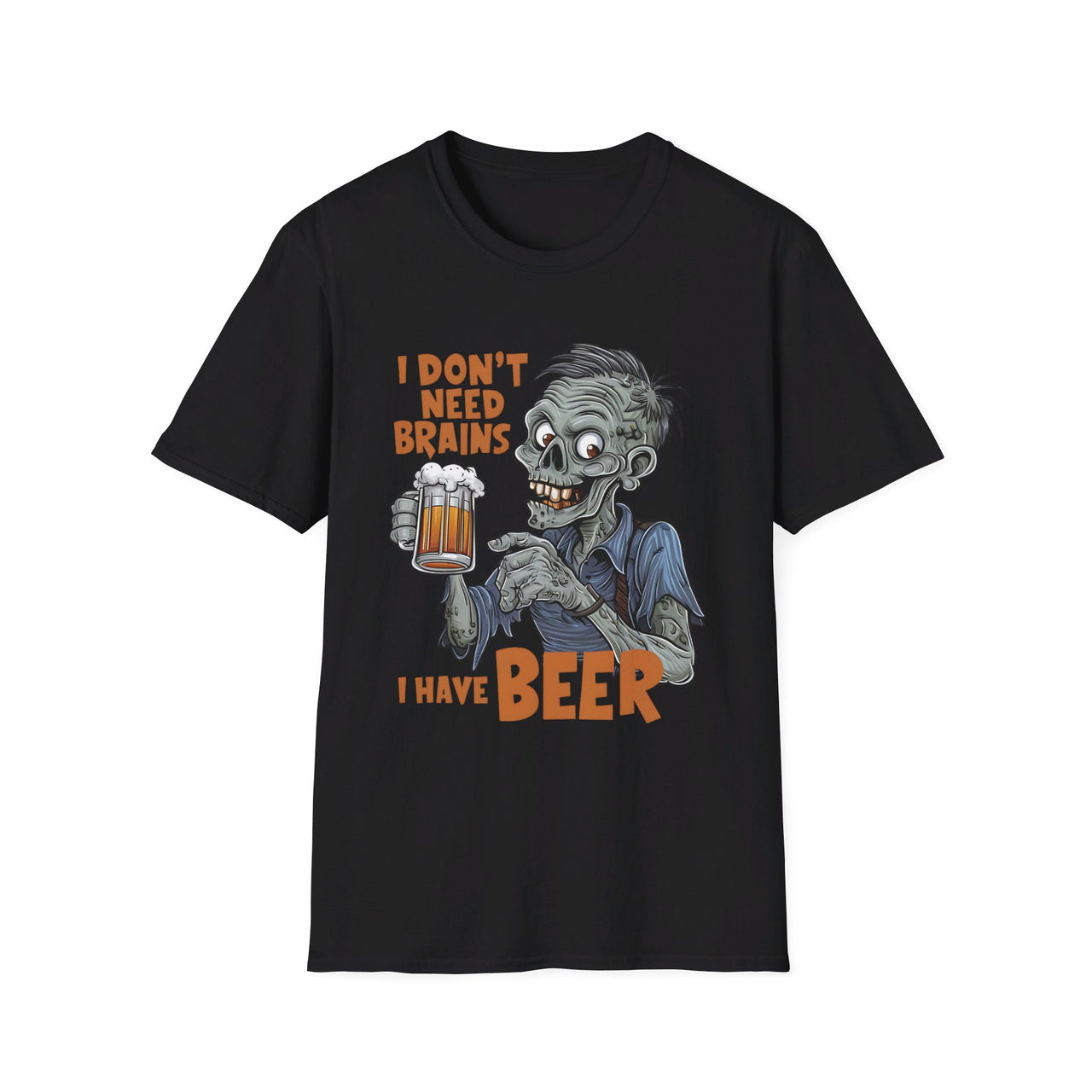 I Don't Need Brains I have Beer Funny Halloween Tee