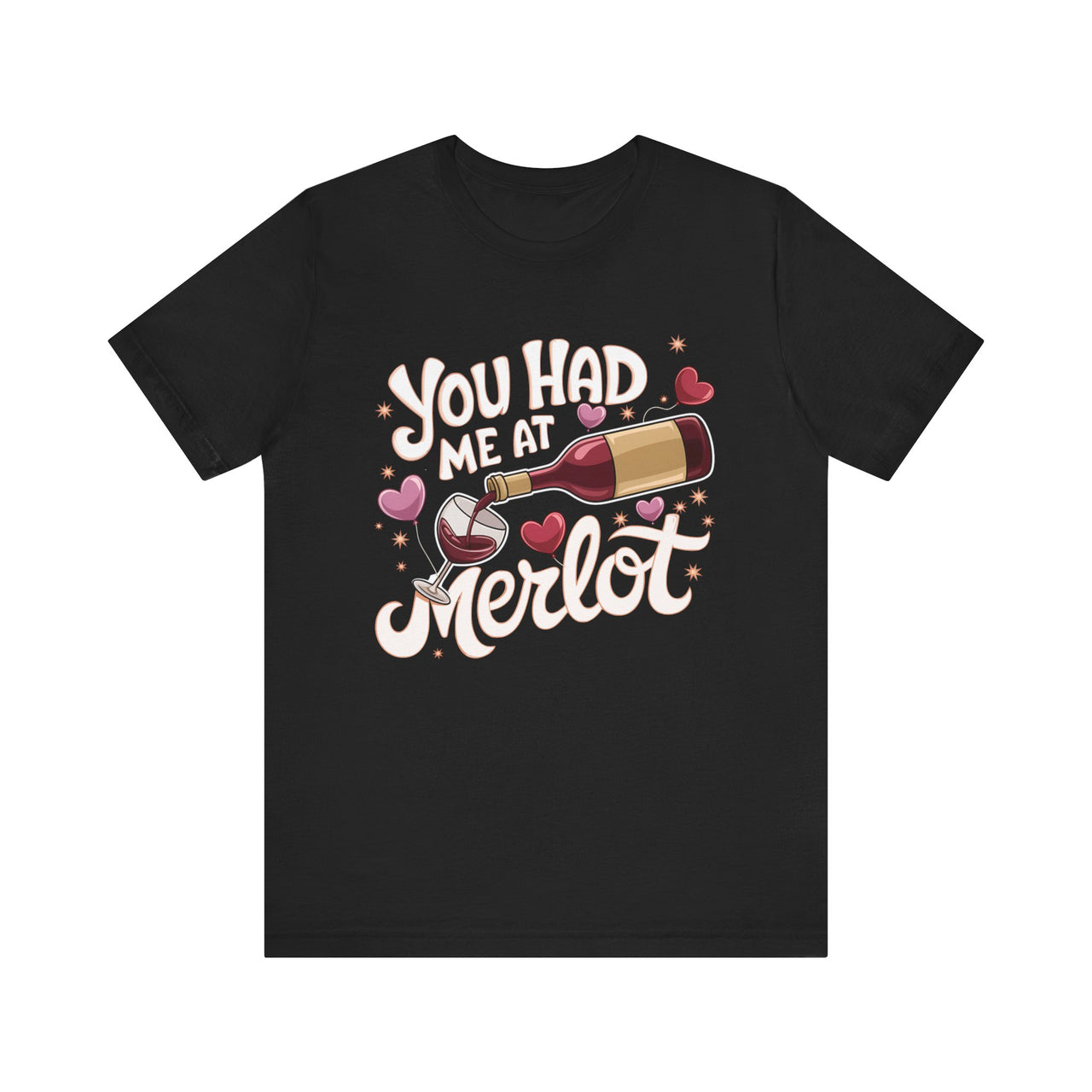 You Had Me at Merlot Funny Valentine’s Day T-Shirt - Romantic Wine Lover Tee, Perfect Gift for Him or Her