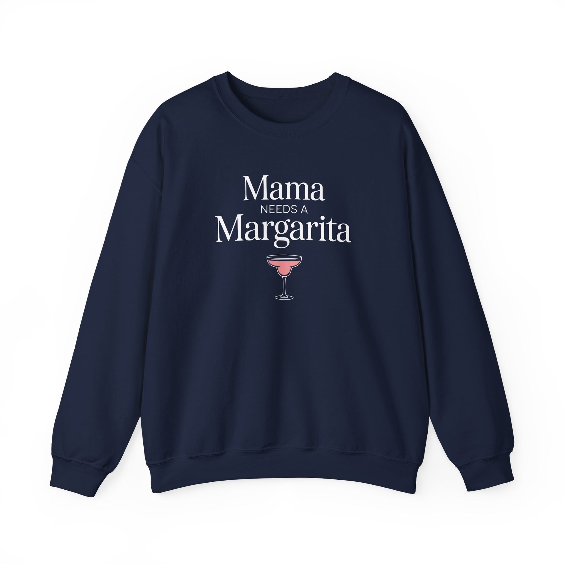 a navy sweatshirt with 'Mama Needs a Margarita' text funny mothers day, beach trips, girls trips, mom life design
