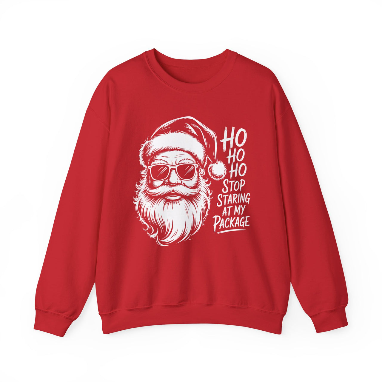 Ho Ho Ho Stop Staring at My Package – Funny Santa Christmas Sweatshirt