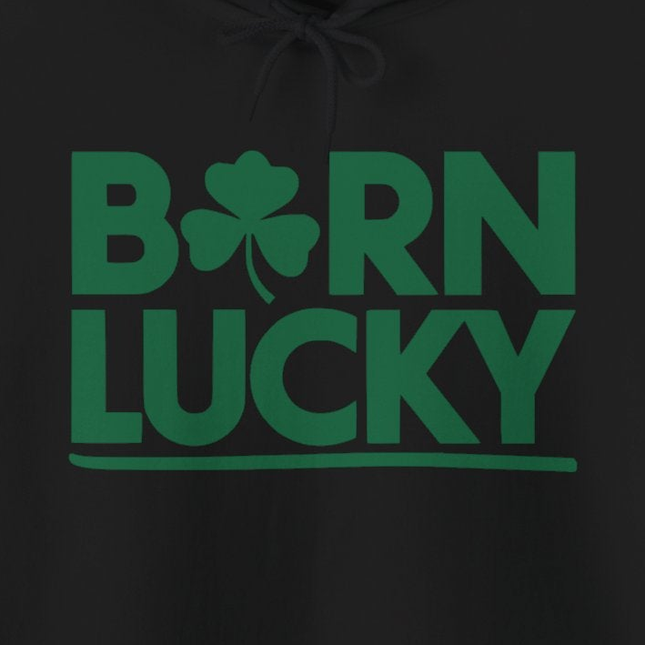 black hoodie with 'Born Lucky' text funny st patricks day design