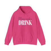 a bright pink hoodie with 'Mama needs a DRINK' text funny mothers day mom life design