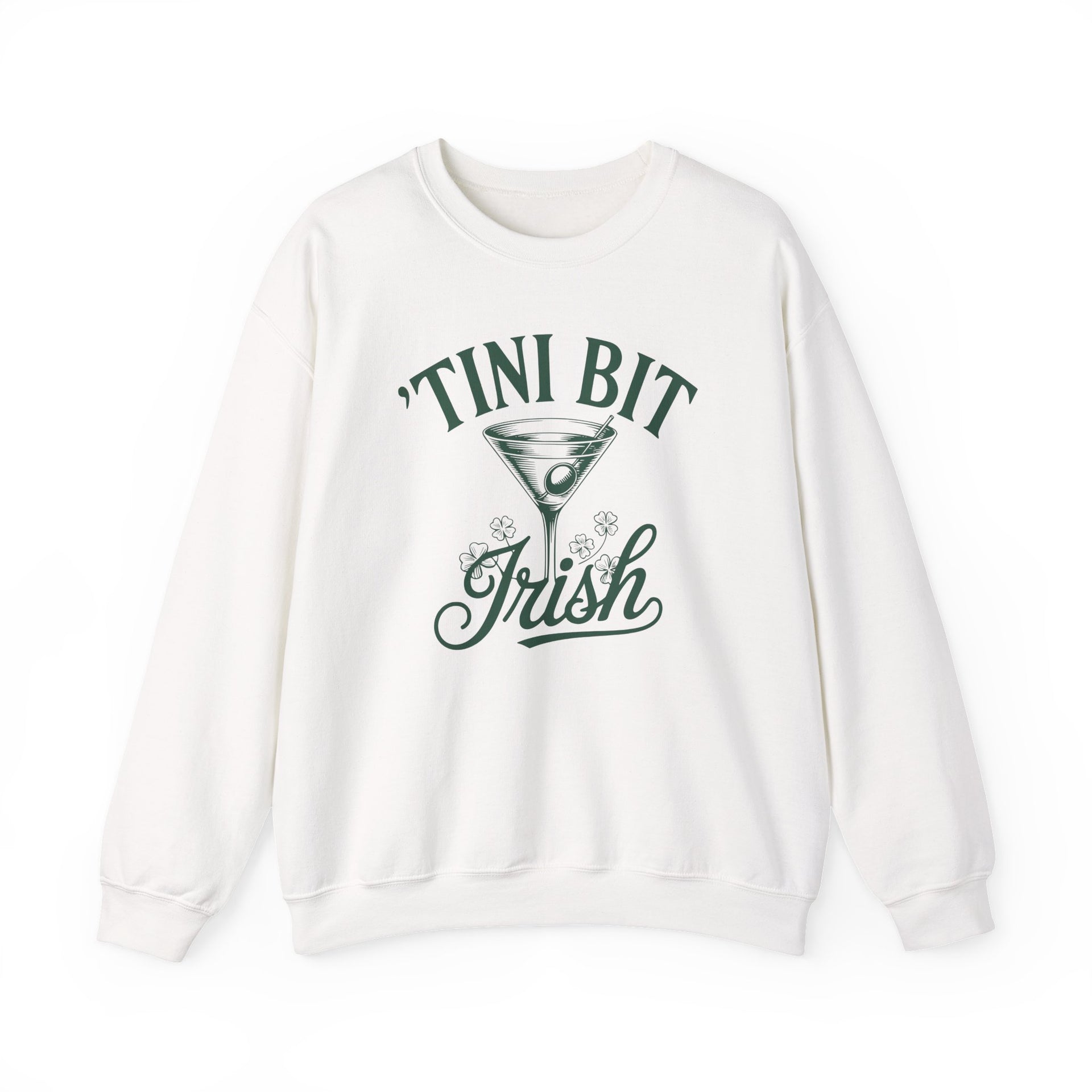 white sweatshirt with 'Tini Bit Irish' text and martini glass graphic funny st patricks day design