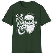 Funny Christmas Humor Short Sleeve Shirt with Santa pointing and the text "Santa Knows You've Been a Bitch" - Forest Green