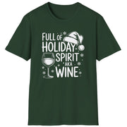 Funny Christmas Drinking Short Sleeve Shirt with wine glass and the text "Full of Holiday Spirit AKA Wine" - Forest Green