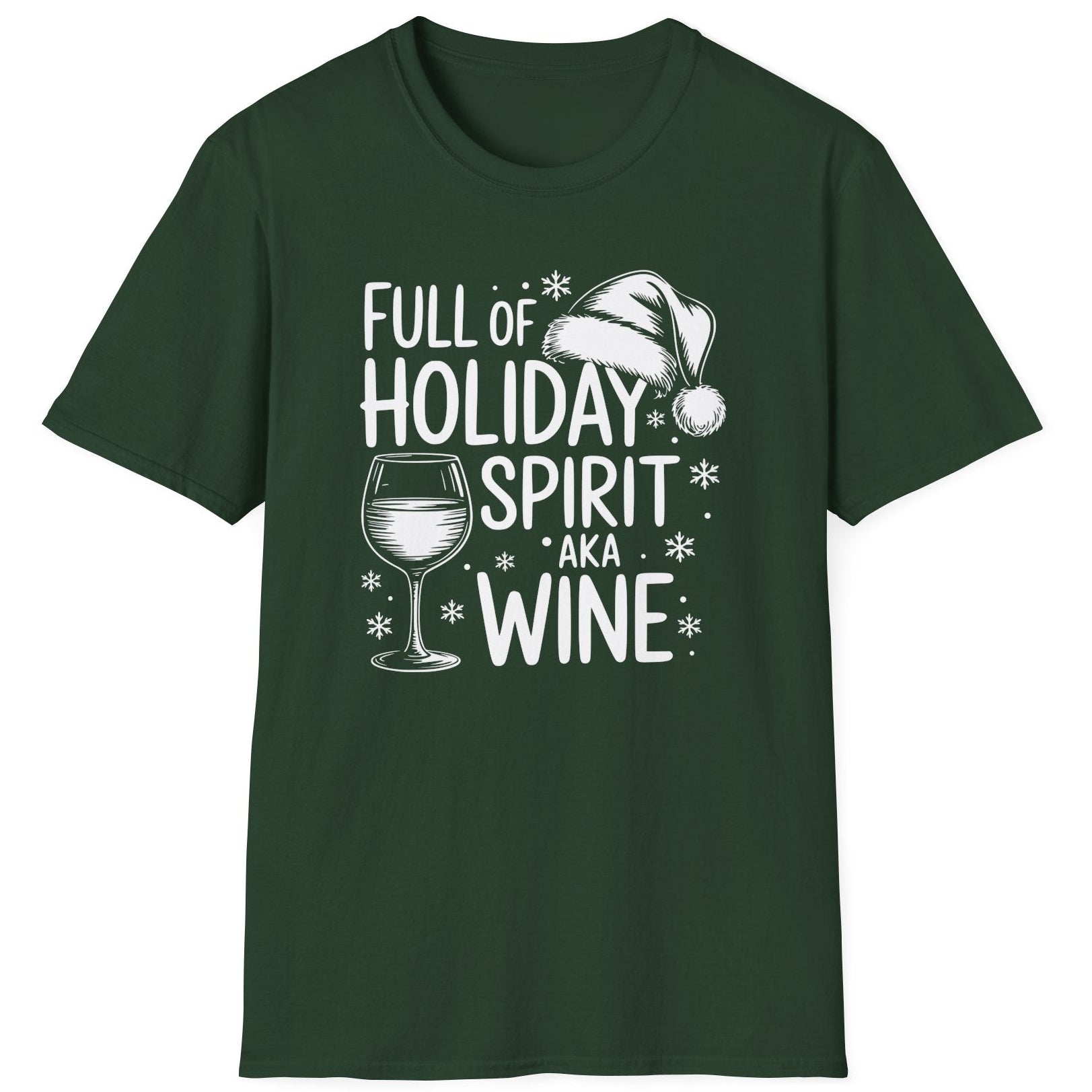 Funny Christmas Drinking Short Sleeve Shirt with wine glass and the text "Full of Holiday Spirit AKA Wine" - Forest Green